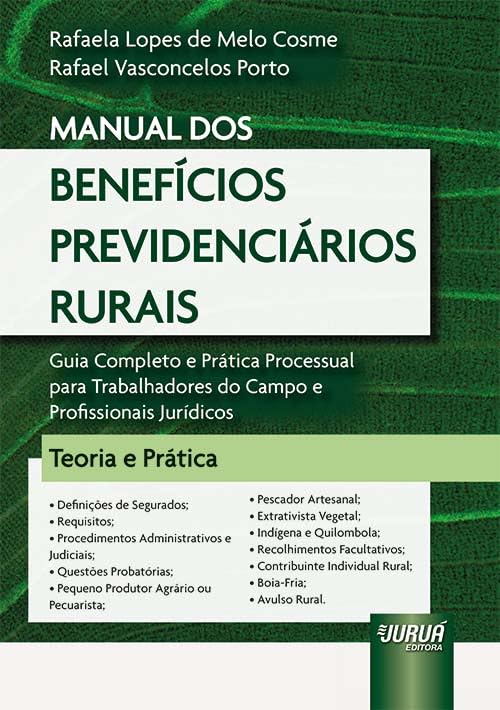 capítulo por capítulo baixar Manual dos Benefícios Previdenciários Rurais - Guia Completo e Prática Processual para Trabalhadores do Campo e Profissionais Jurídicos - Teoria e Prática