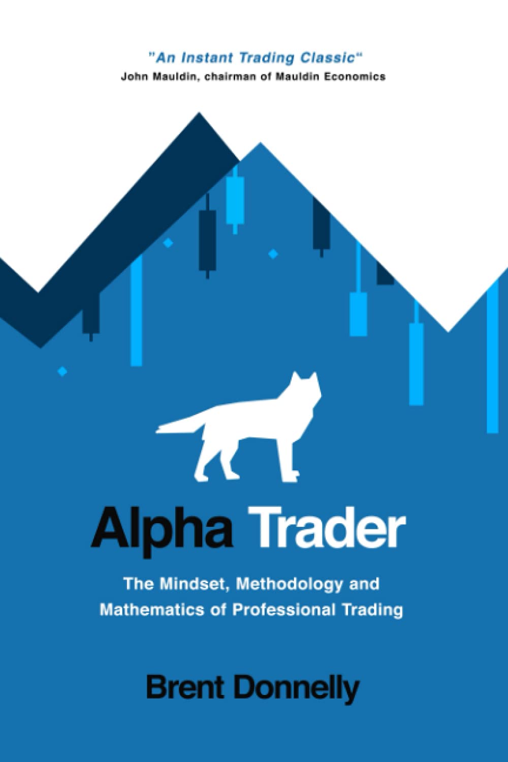 capítulo por capítulo baixar Alpha Trader: The Mindset, Methodology and Mathematics of Professional Trading