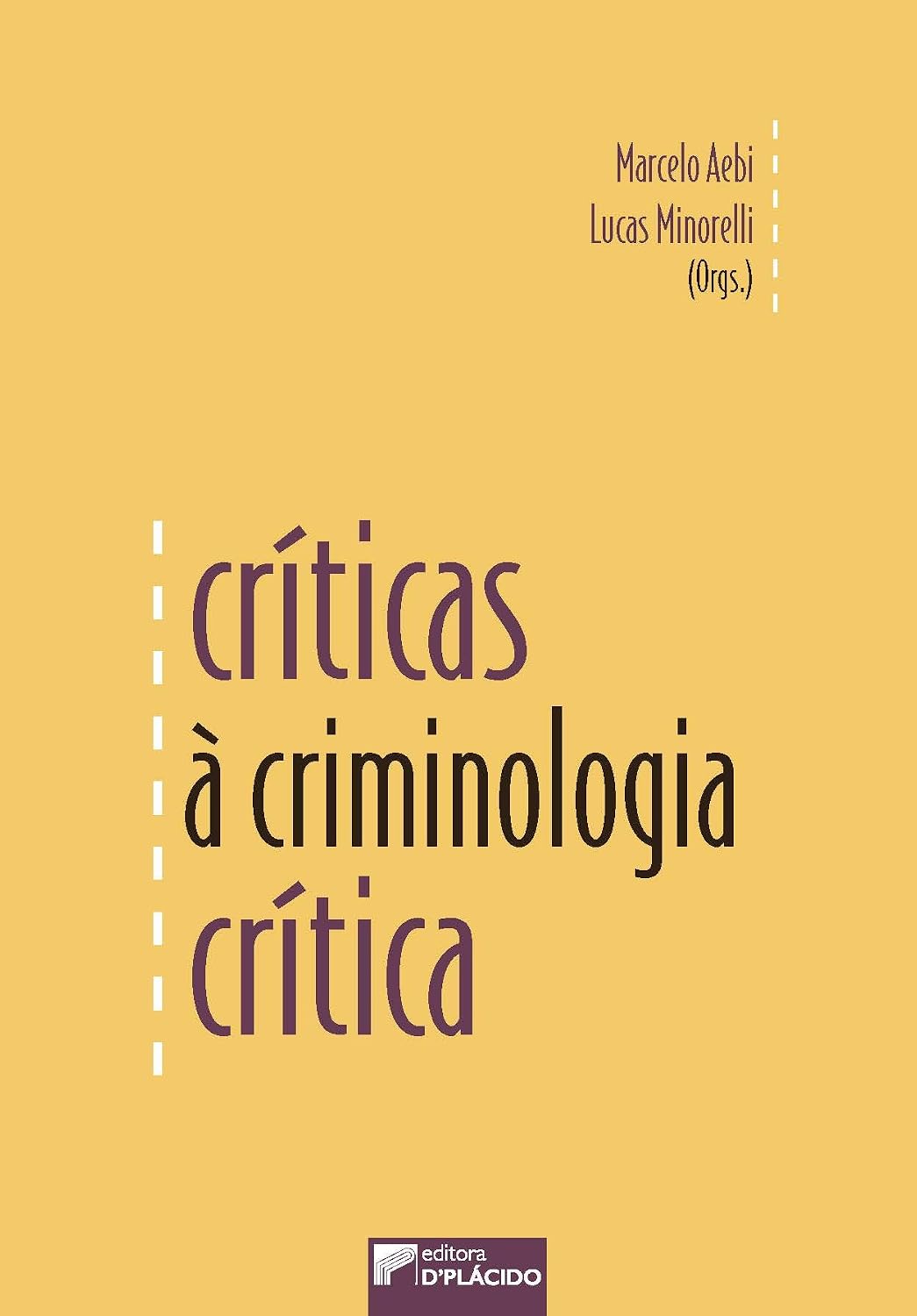 Críticas à Criminologia Crítica