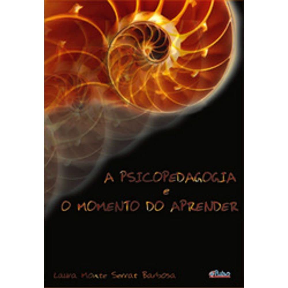 ler totalmente PSICOPEDAGOGIA E O MOMENTO DE APRENDER, A