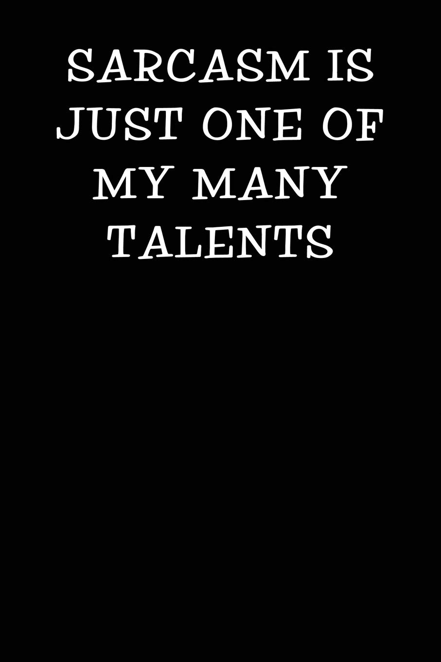 Sarcasm Is Just One of My Many Talents: Notebook Journal baixar livro de graça