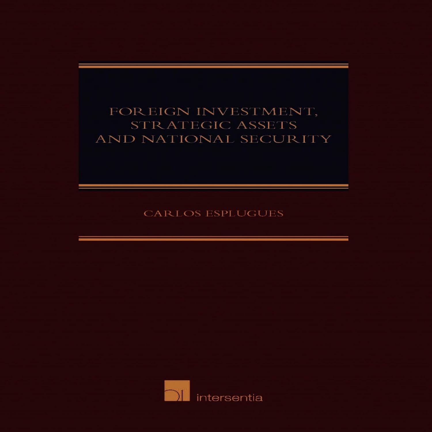 ler totalmente Foreign Investment, Strategic Assets and National Security (English Edition)