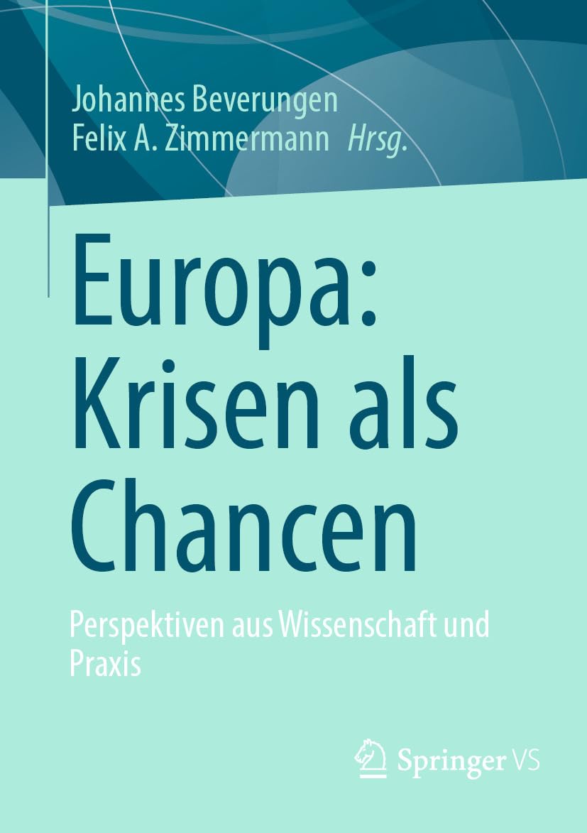 Europa: Krisen als Chancen: Perspektiven aus Wissenschaft und Praxis (Social Science and Law (German Language)) (German Edition) baixar o livro de graça