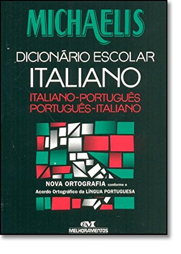 Michaelis Dicionário Escolar Italiano - Conforme Nova Ortografia