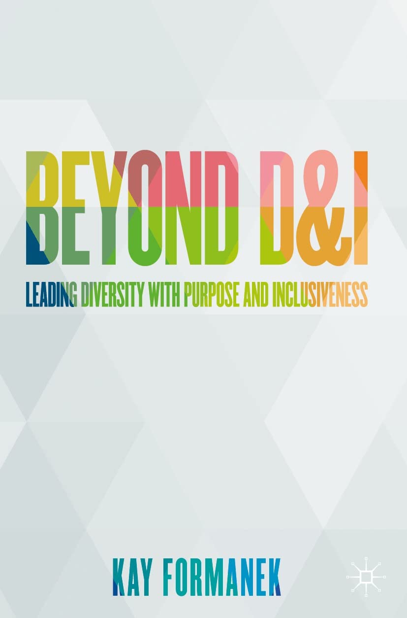 capítulo por capítulo baixar Beyond D&I: Leading Diversity with Purpose and Inclusiveness (English Edition)