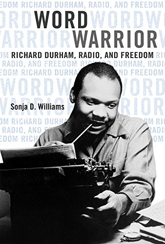 capítulo por capítulo baixar Word Warrior: Richard Durham, Radio, and Freedom (New Black Studies) (English Edition)