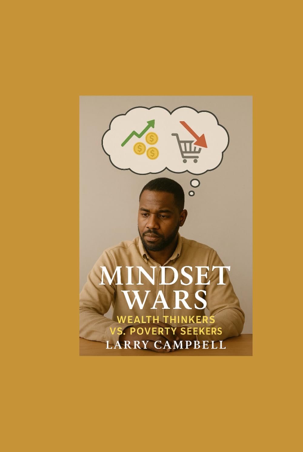 ler totalmente Mindset Wars: The Wealth Thinker vs. The Poverty Seeker (ScaleSavvy Solutions)