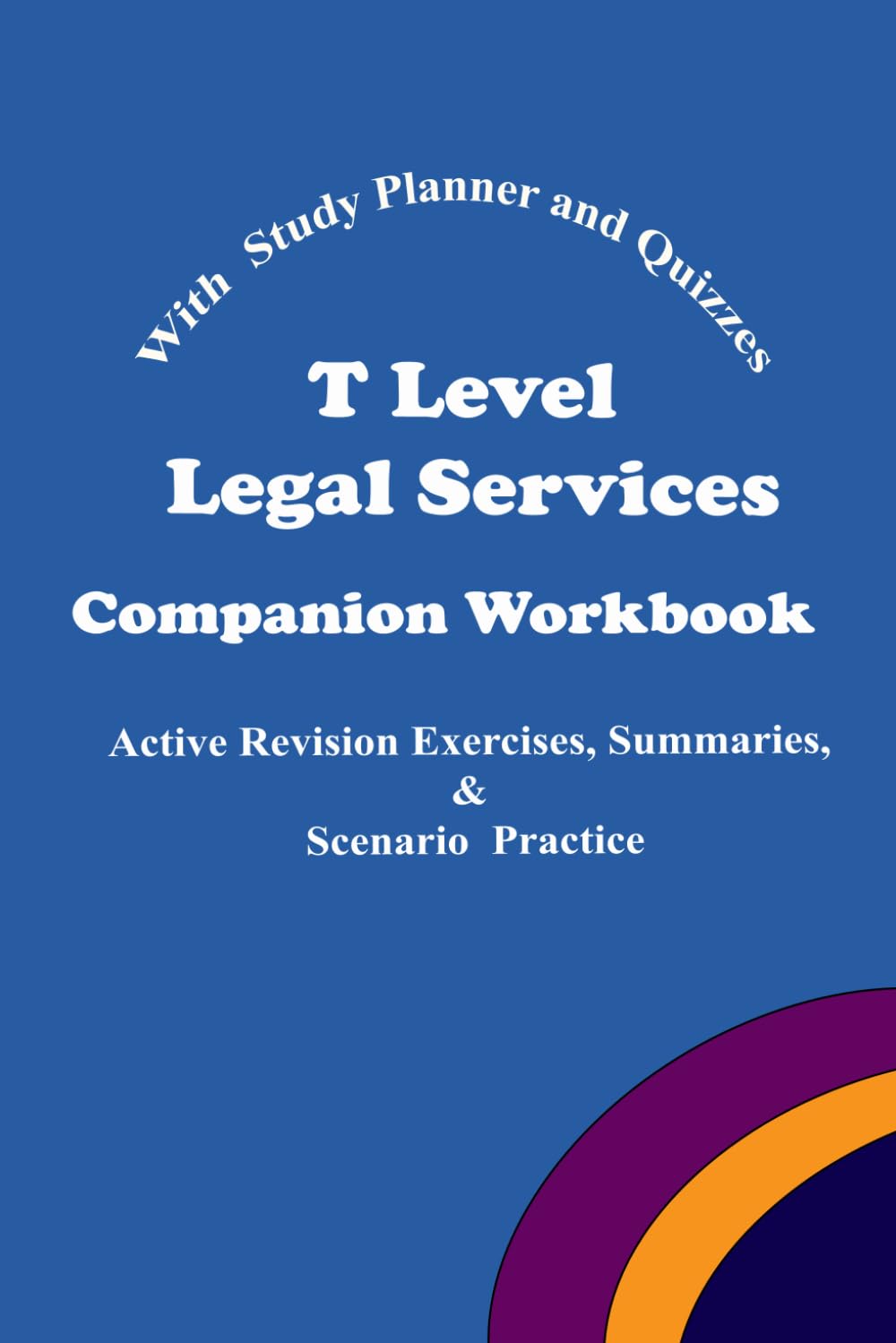 T Level Legal Services Companion Workbook: Active Revision Exercises, Summaries, & Scenario Practice baixar livro de graça