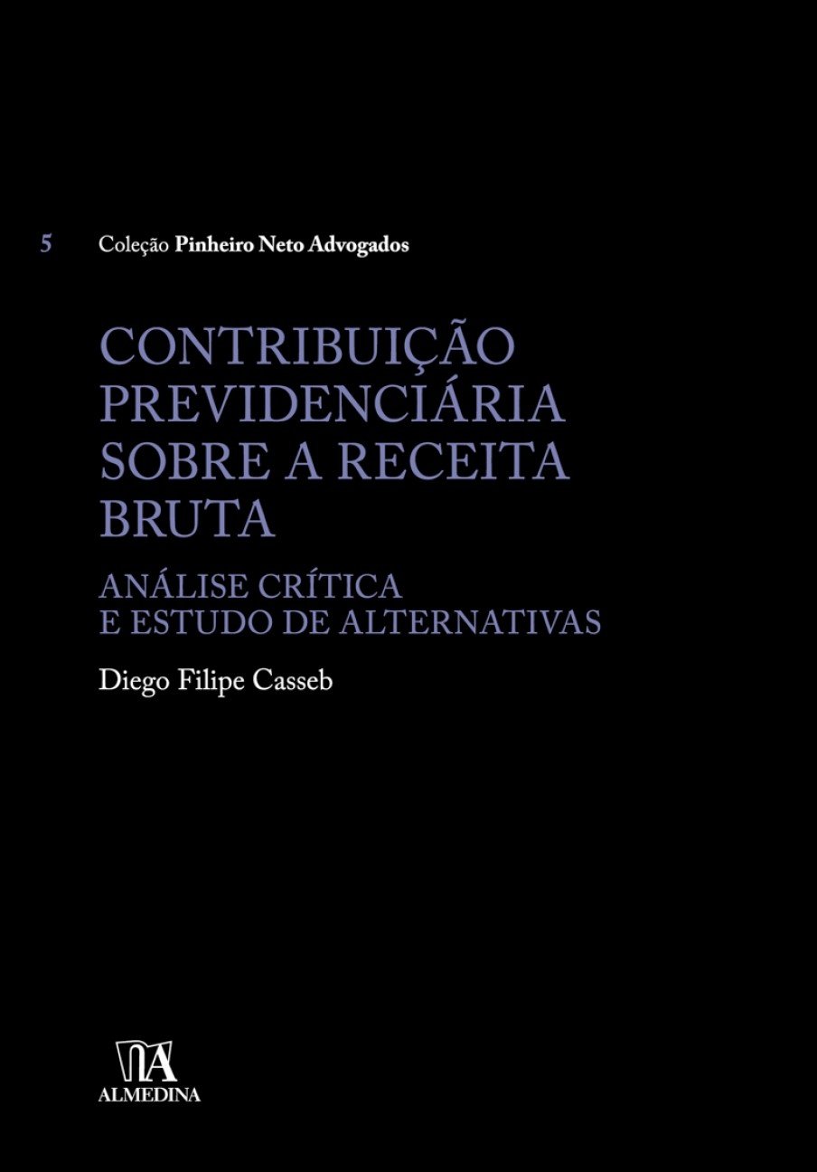 ler totalmente Contribuição previdenciária sobre a receita bruta: Análise crítica e estudo de alternativas