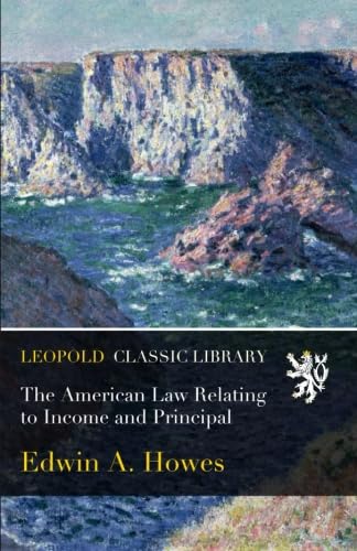 The American Law Relating to Income and Principal baixar livro de graça
