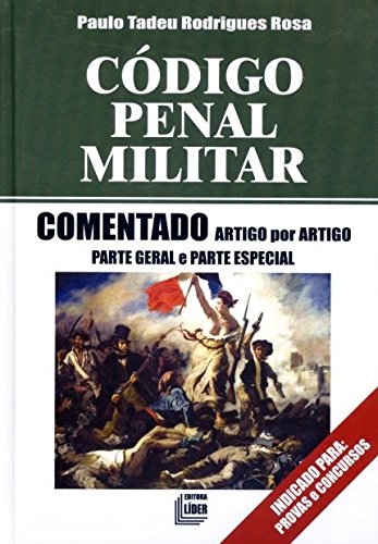 capítulo por capítulo baixar Código Penal Militar. Comentado Artigo por Artigo. Parte Geral e Parte Especial