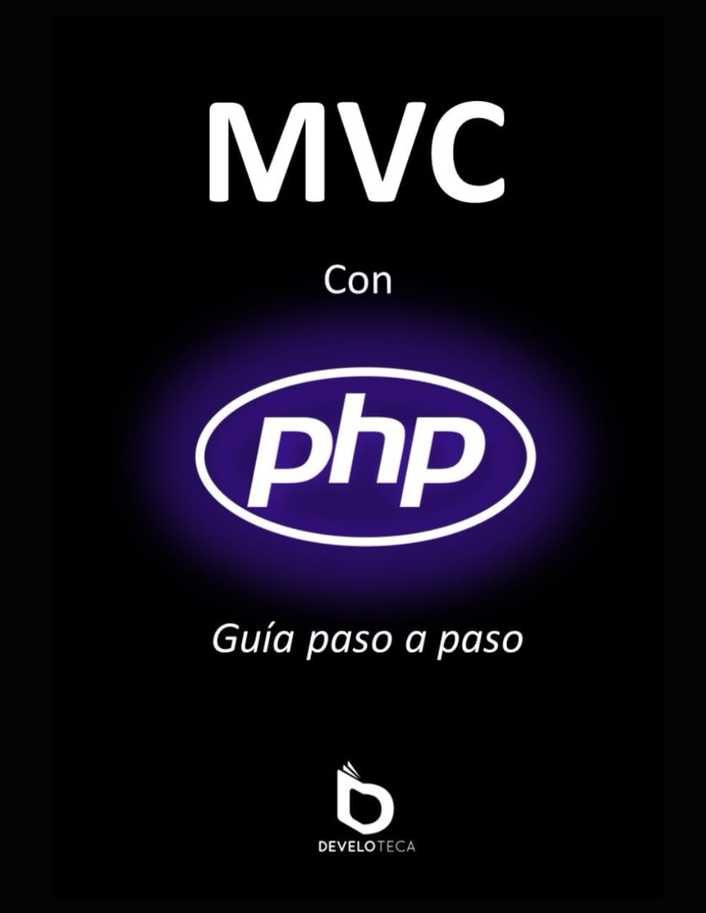 capítulo por capítulo baixar MVC con PHP: Guía paso a paso (Spanish Edition)