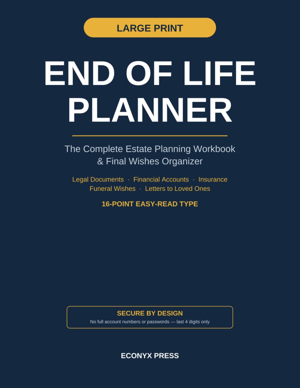 End of Life Planner Large Print: Large-Print Estate Planning Workbook & Final Wishes Organizer for Seniors — 16-Point Easy-Read Type, Legal, Financial, Medical & Funeral Records baixar livro de graça