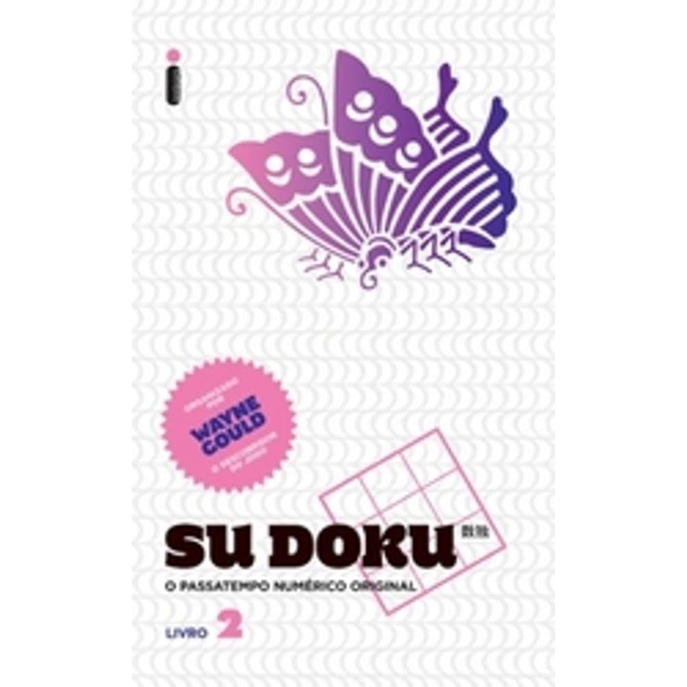 Sodoku. O Passatempo Numérico Original - Volume 2