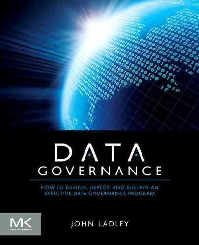 capítulo por capítulo baixar Data Governance: How to Design, Deploy and Sustain an Effective Data Governance Program (The Morgan Kaufmann Series on Business Intelligence) (English Edition)
