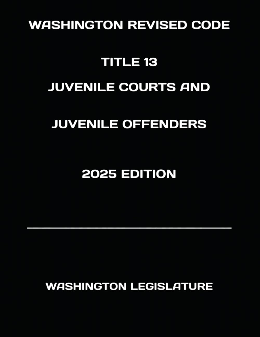 WASHINGTON REVISED CODE TITLE 13 JUVENILE COURTS AND JUVENILE OFFENDERS 2025 EDITION baixar o livro de graça