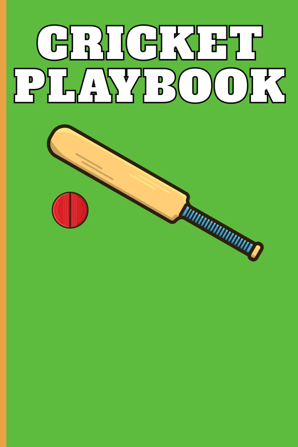 ler totalmente Cricket Playbook: Cricket Coaching Playbook Featuring Blank Field Diagrams for Tactical Planning and Positioning Practice