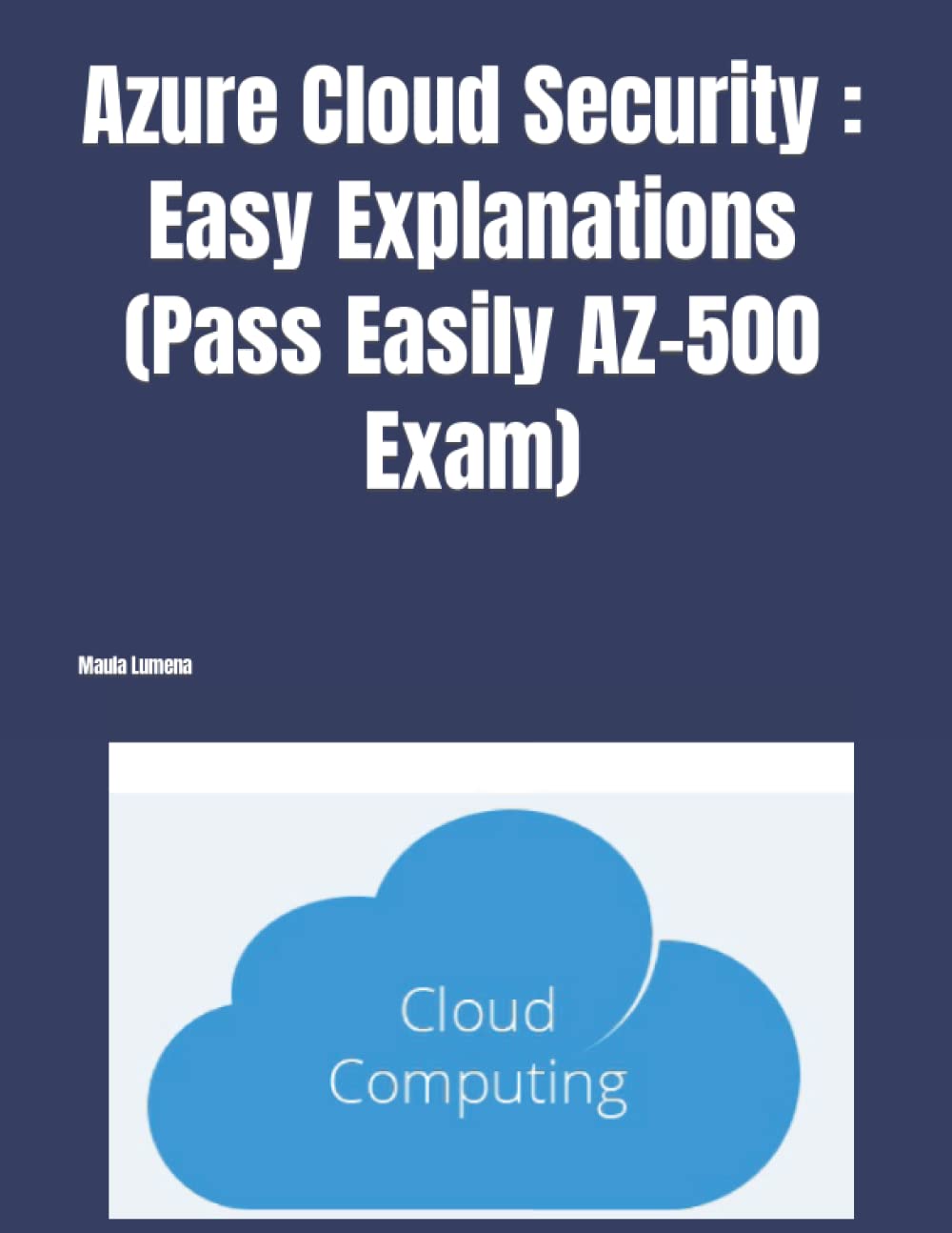 ler totalmente Azure Cloud Security: Easy Explanations ( Pass AZ-500 Exam)