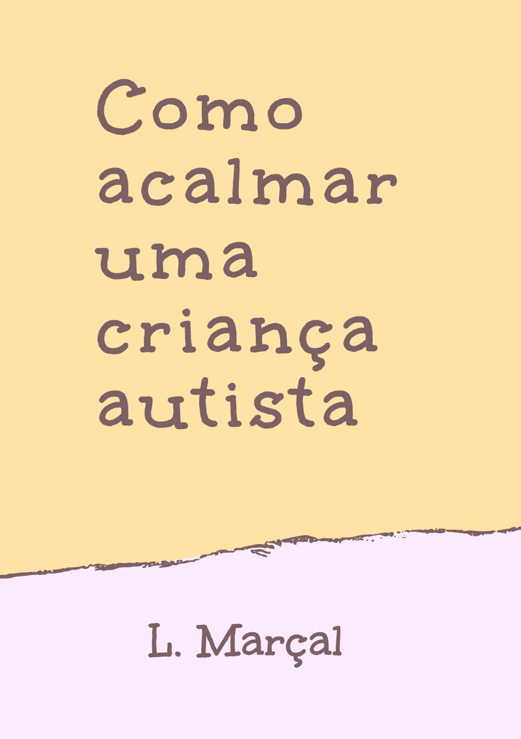capítulo por capítulo baixar Como acalmar uma criança autista: (de mãe para mãe)