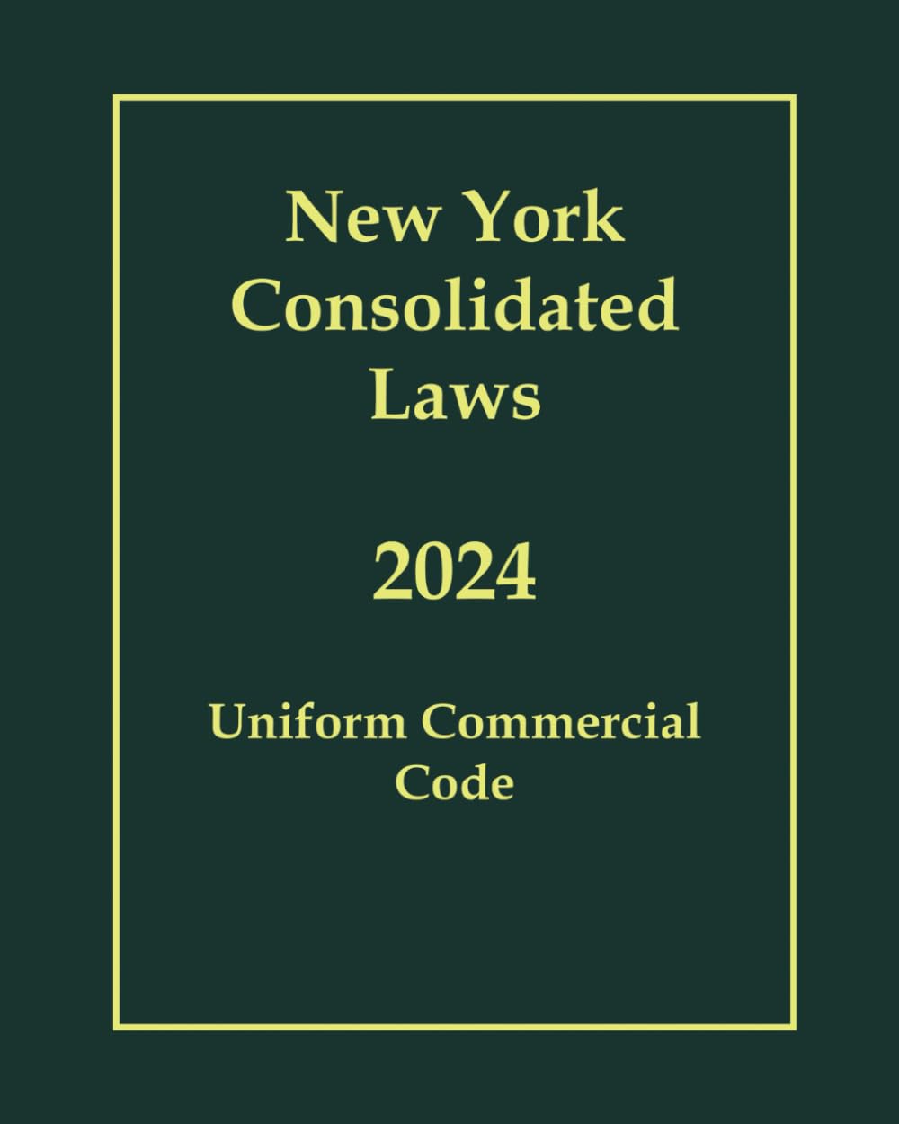 New York Consolidated Laws Uniform Commercial Code 2024 baixar o livro de graça