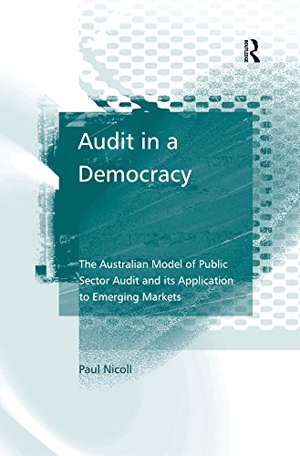 ler totalmente Audit in a Democracy: The Australian Model of Public Sector Audit and its Application to Emerging Markets (English Edition)