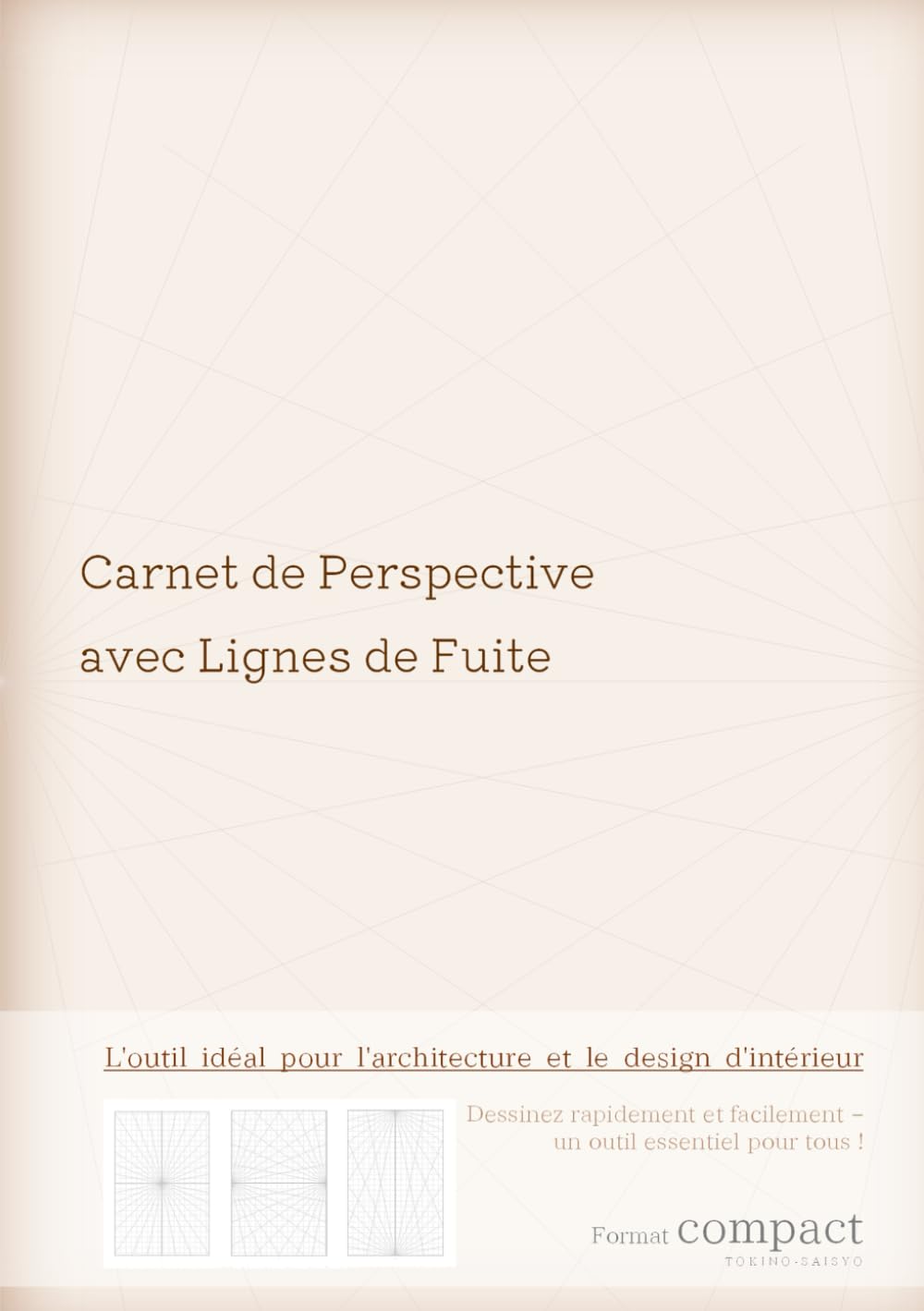 ler totalmente Carnet de Perspective avec Lignes de Fuite - L'outil idéal pour l'architecture et le design d'intérieur - Format compact