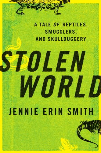 capítulo por capítulo baixar Stolen World: A Tale of Reptiles, Smugglers, and Skulduggery (English Edition)