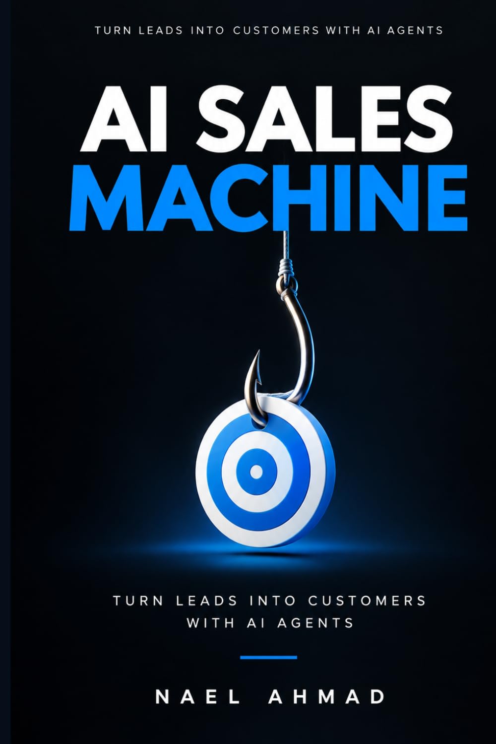 AI Sales Machine: Turn Leads Into Customers With AI Agents baixar livro de graça