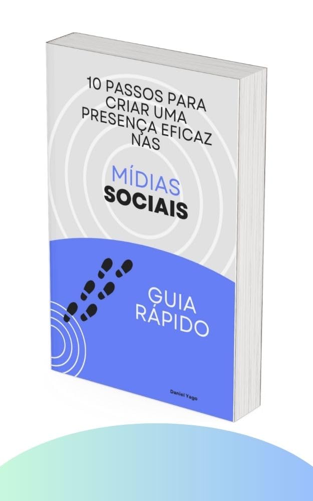 ler totalmente 10 passos para Criar uma Presença Eficaz nas Mídias Sociais