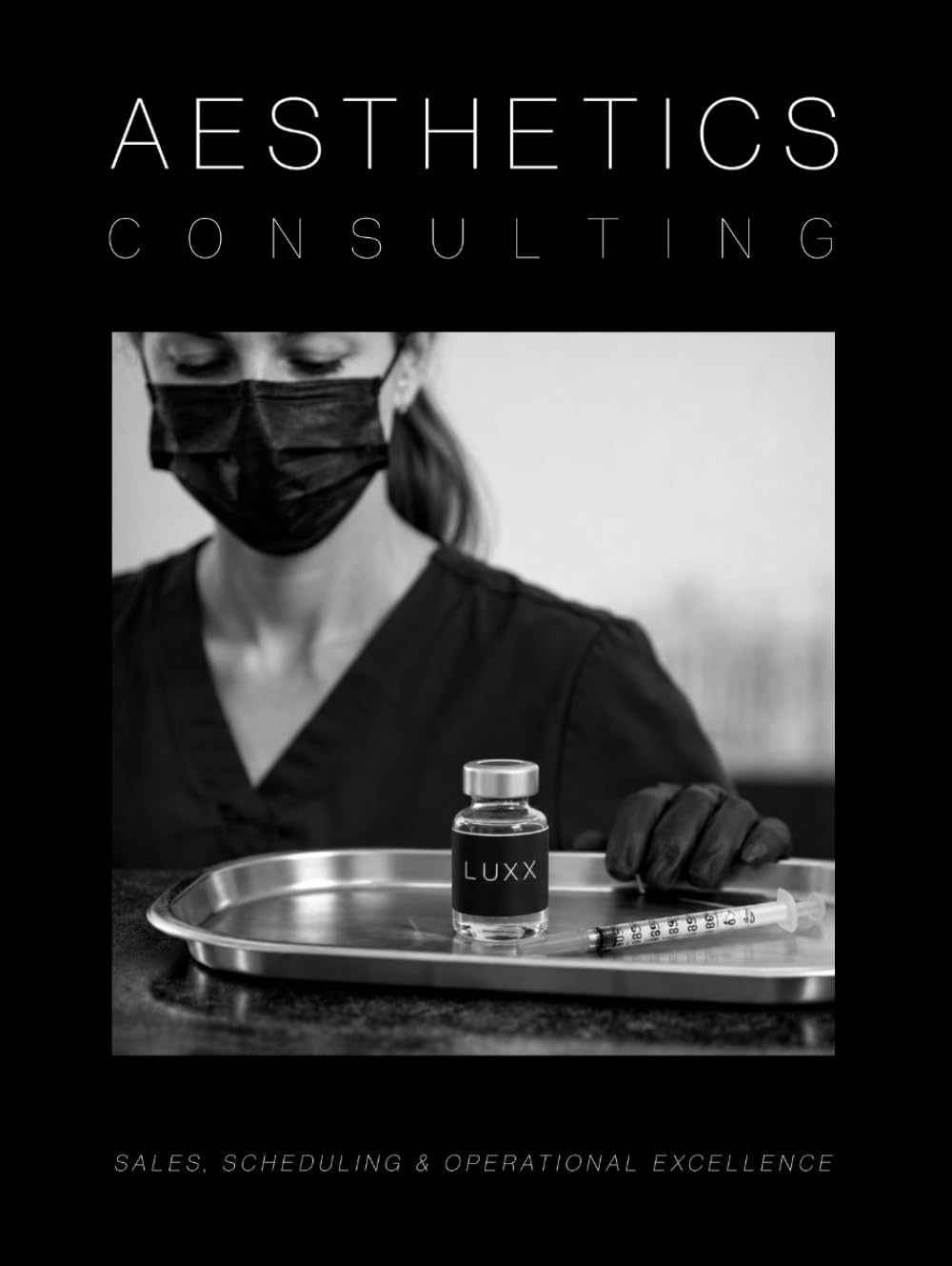 capítulo por capítulo baixar Aesthetics Consulting Manual: The Ultimate Guide to Sales, Scheduling, and Operational Excellence (Medical Practice Resources)