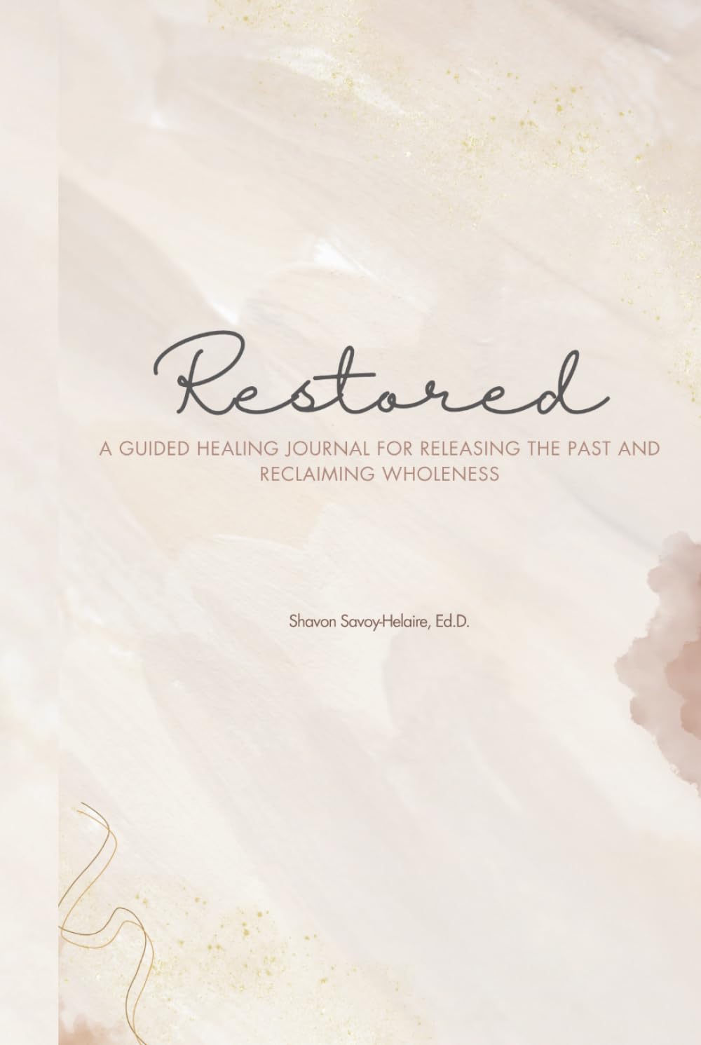 ler totalmente Restored: A Guided Healing Journal for Releasing the Past and Reclaiming Wholeness