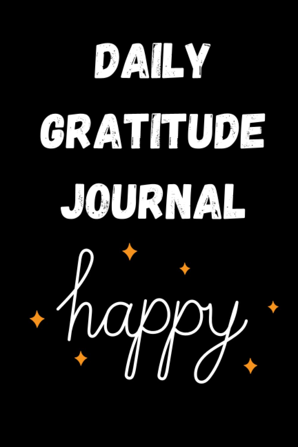 ler totalmente Daily Gratitude Journal: Start Your Day With Mindfulness Attitude And Positive Affirmations Notebook | Positive You | A Day - Night Reflection Journal... Focus, & Self-Care for Adults/Children