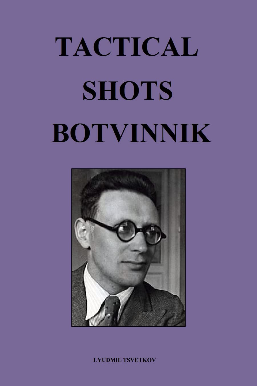 Tactical Shots: Botvinnik (English Edition) baixar livro de graça