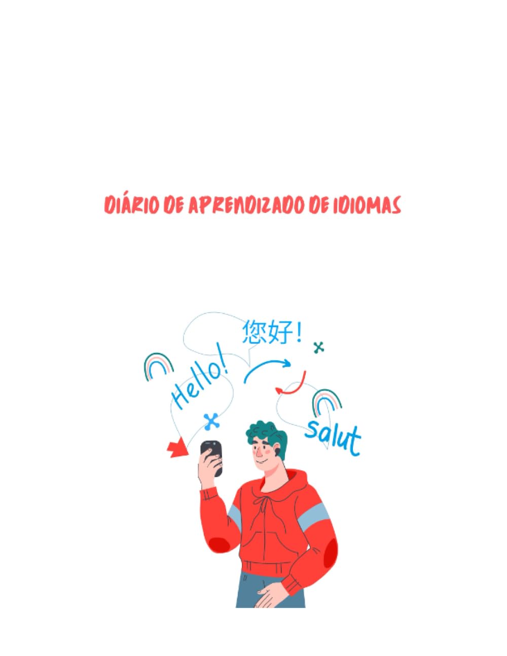 Diário de aprendizado de idiomas: Catalogue seu aprendizado e treine todos os dias! (Portuguese Edition) baixar livro de graça
