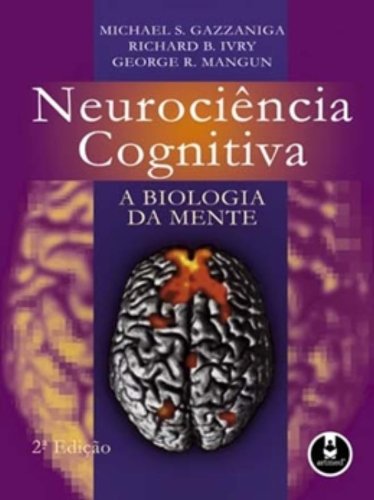 Neurociencia Cognitiva A Biologia Da Mente baixar o livro de graça