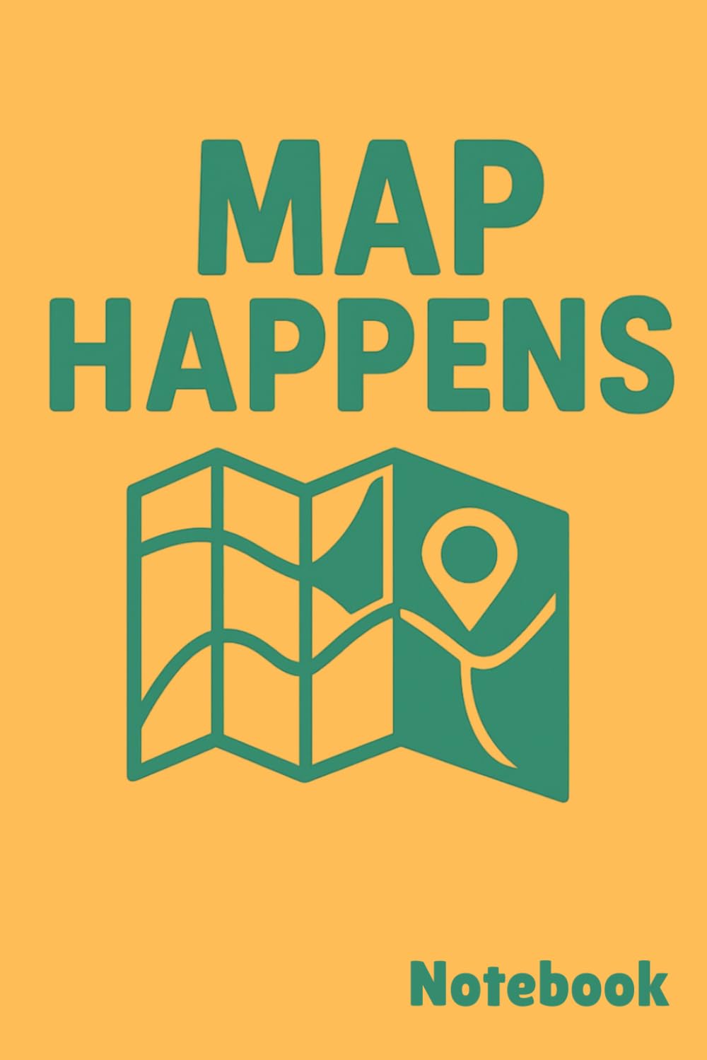 Map Happens – GIS & Cartography Notebook | 2026 Yearly Calendar + Lined Journal for Map Lovers: Funny retro-style notebook for geographers, cartographers, surveyors, and spatial data enthusiasts baixar o livro de graça