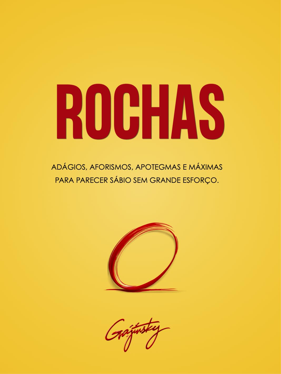Rochas: dágios, aforismos, apotegmas e máximas para parecer sábio sem grande esforço baixar livro de graça