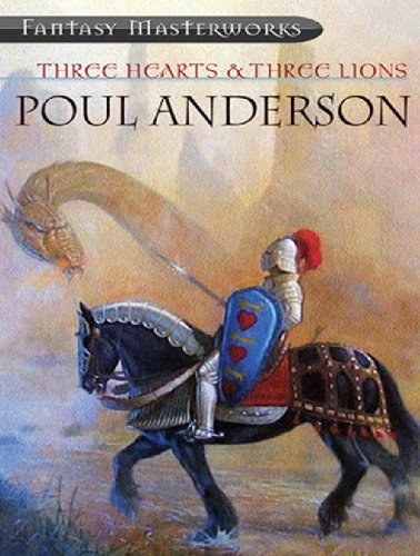 Three Hearts & Three Lions (FANTASY MASTERWORKS Book 40) (English Edition) baixar livro de graça