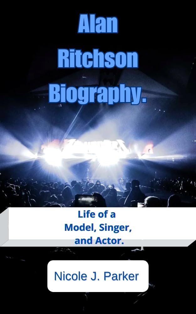 Alan Ritchson Biography.: Life of a Model, Singer, and Actor. (English Edition) baixar o livro de graça