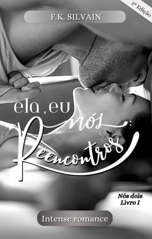 ler totalmente Ela, eu, nós: Reencontros (Nós dois Livro 1)