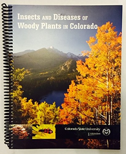 ler totalmente Insects and Diseases of Woody Plants of Colorado