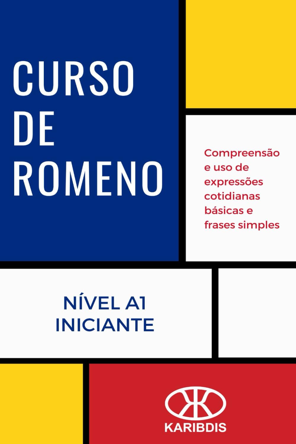Curso de romeno (Nível A1 - Iniciante) (Portuguese Edition) baixar o livro de graça