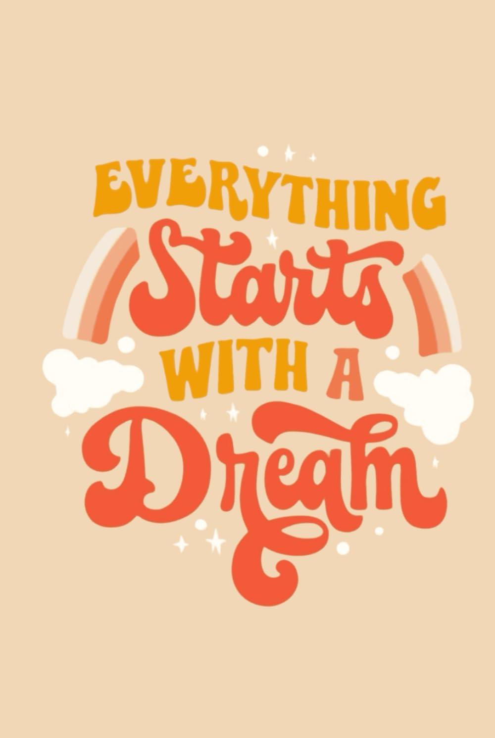 Everything Starts With A Dream Manifesting Journal baixar o livro de graça