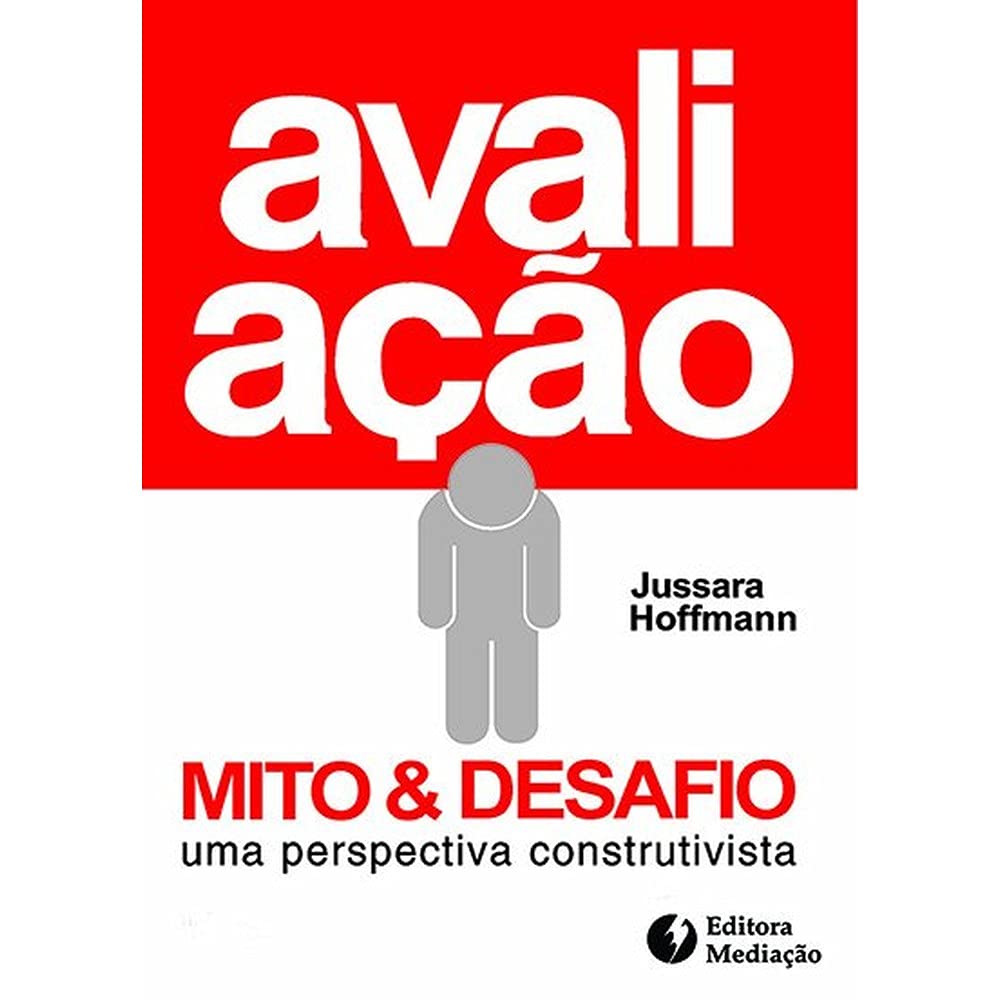 Avaliacao - Mito & Desafio - Uma Perspectiva Construtivista baixar o livro de graça