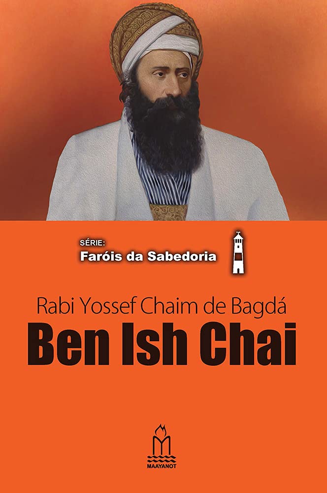 Ben Ish Chai, Rabi Yossef Chaim de Bagdá