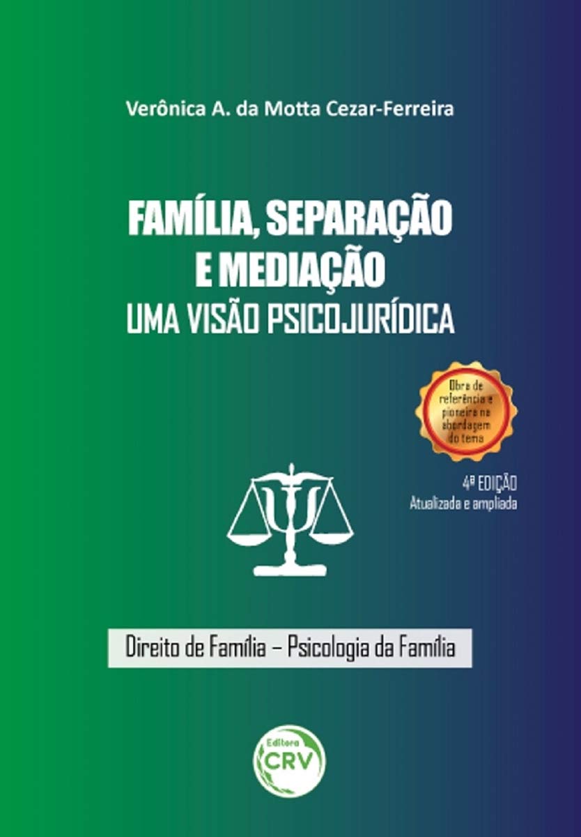 Família, separação e mediação: uma visão psicojurídica