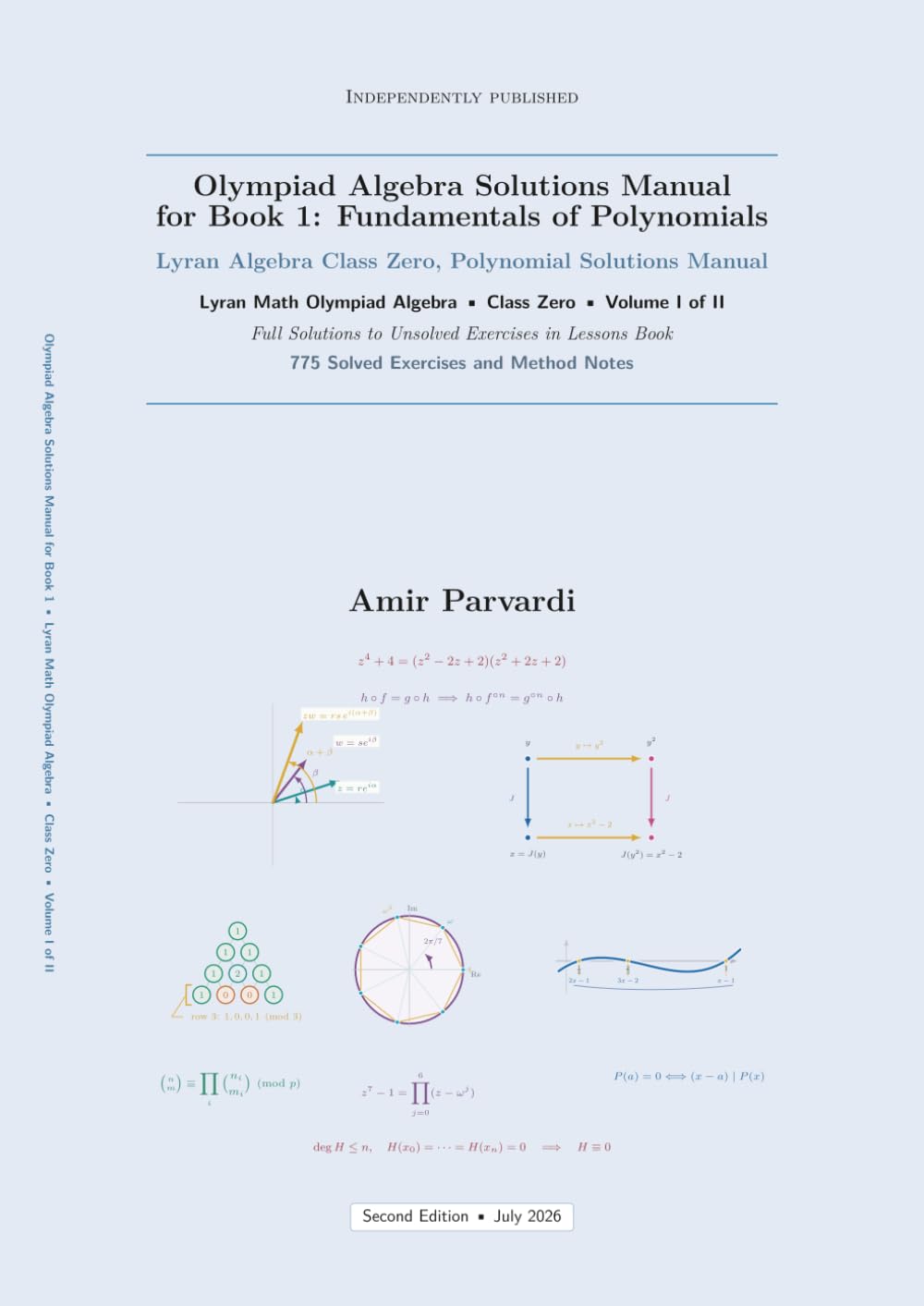 Olympiad Algebra Solutions Manual for Book 1: Fundamentals of Polynomials: Lyran Algebra Class Zero, Polynomial Solutions Manual (The Olympiad Algebra Series) baixar o livro de graça