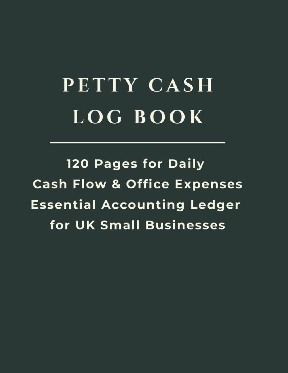 capítulo por capítulo baixar PETTY CASH LOG BOOK: 120 Pages for Tracking Daily Cash Flow, Office Expenses and Shop Income. Essential Accounting Ledger for UK Small Businesses and Organisations.
