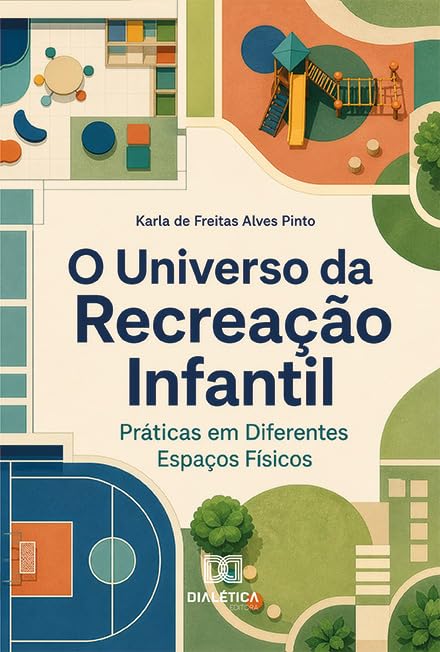 capítulo por capítulo baixar O Universo da Recreação Infantil: Práticas em Diferentes Espaços Físicos