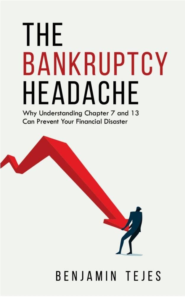 ler totalmente The Bankruptcy Headache: Why Understanding Chapter 7 and 13 Can Prevent Your Financial Disaster (English Edition)